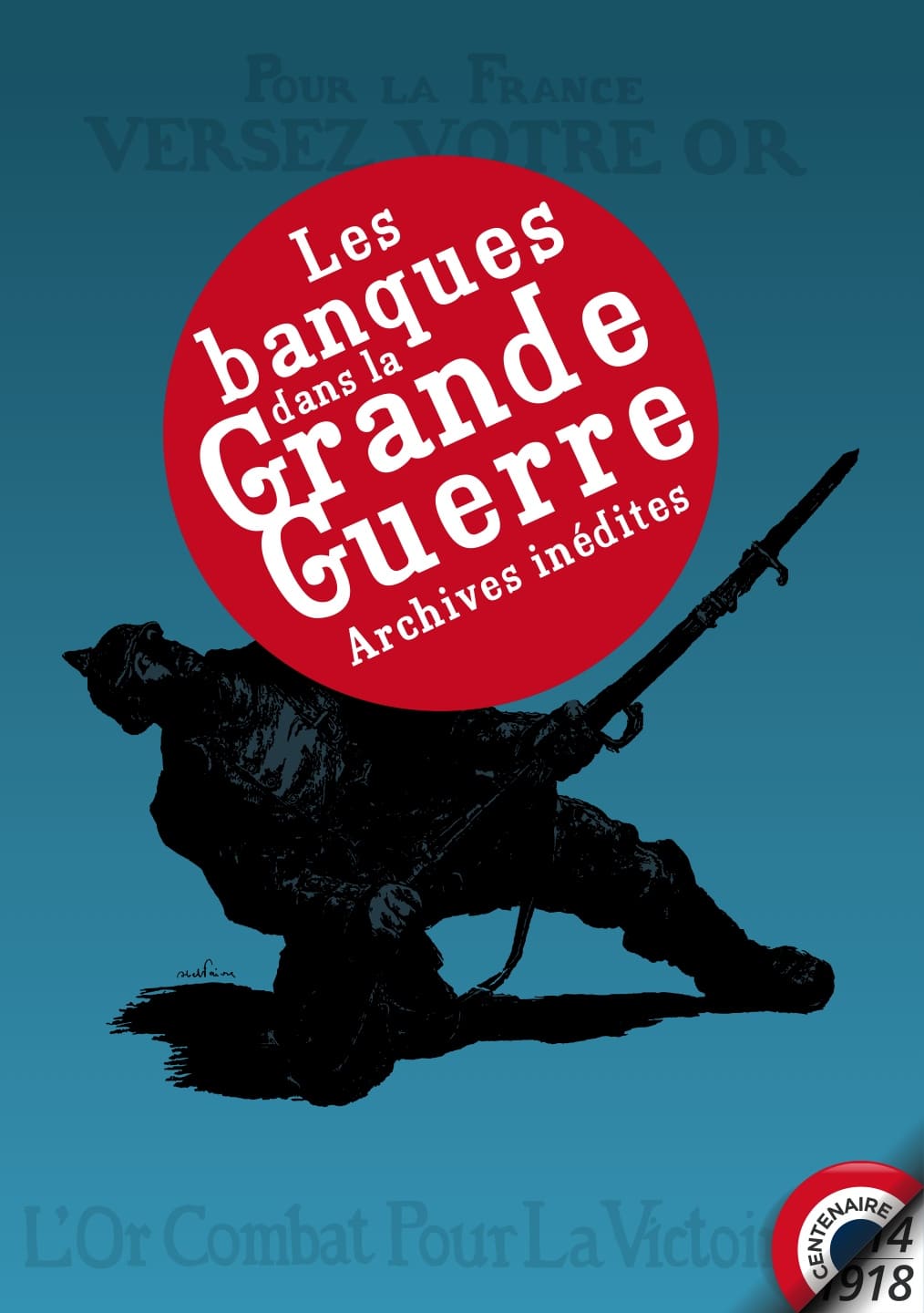 Les banques dans la Grande Guerre :